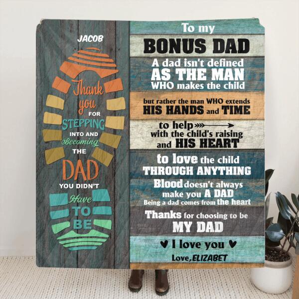 Custom Personalized Father's Day Blanket - Best Gift For Father's Day - Gift From Daughter/Son to Bonus Dad - Thanks for choosing to be my dad - 807MSB