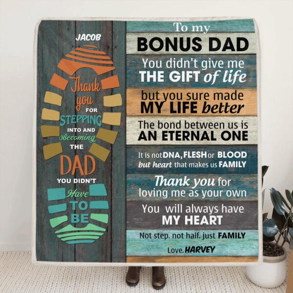 Custom Personalized Father's Day Blanket - Best Gift For Father's Day - Gift From Daughter/Son to Bonus Dad - You will always have my heart - 807MSB