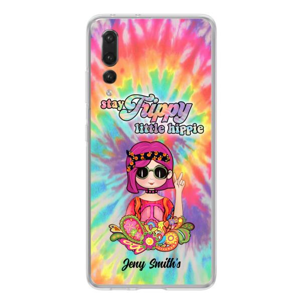 Personalized Hippie Phone Case - Stay Trippy Little Hippie - Case For Xiaomi, Huawei and Oppo