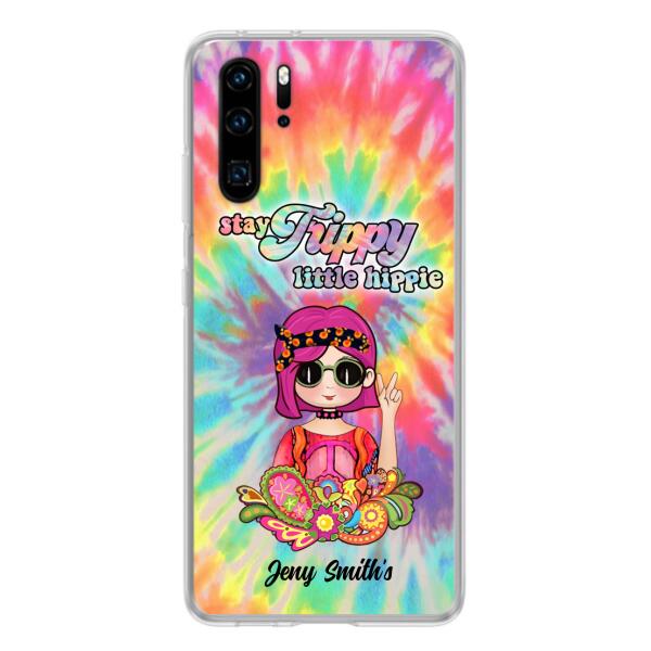 Personalized Hippie Phone Case - Stay Trippy Little Hippie - Case For Xiaomi, Huawei and Oppo