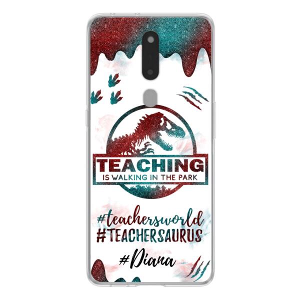 Custom Personalized Teacher Dinosaur Phone Case - Best Gift For Teachers - Teaching Is Walking In The Park - For Xiaomi, Oppo And Huawei Phone Case- 5DGAH6