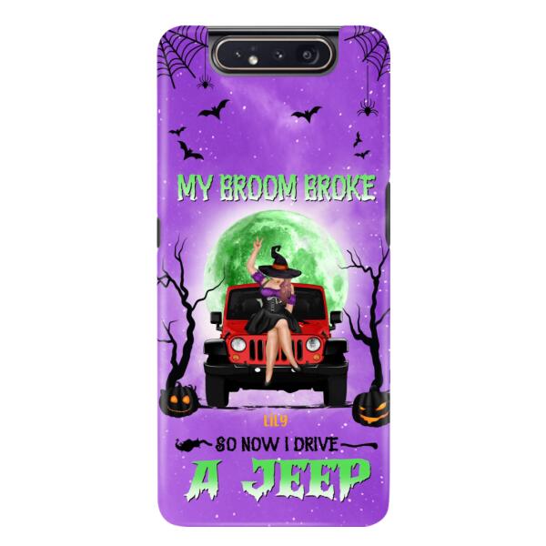 Custom Personalized Off - Road Witch Phone Case - Halloween Gift For Girl - My Broom Broke - Case For Iphone/Samsung