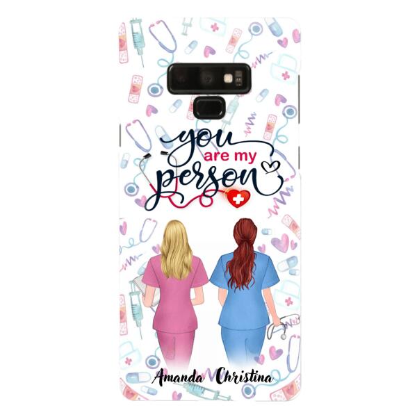 Custom Personalized Nurse Friend Phone Case - Best Gift For Friends - You're My Person - Case For iPhone And Samsung