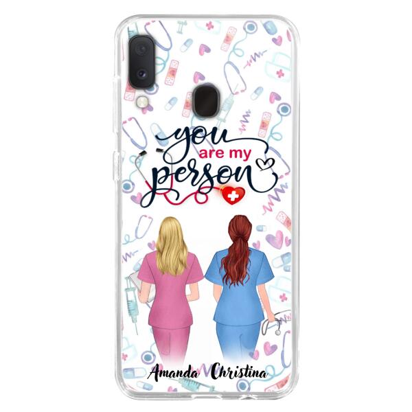 Custom Personalized Nurse Friend Phone Case - Best Gift For Friends - You're My Person - Case For iPhone And Samsung