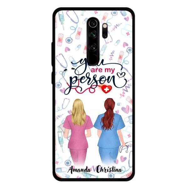 Custom Personalized Nurse Friend Phone Case - Best Gift For Friends - You're My Person - Case For Xiaomi, Oppo And Huawei