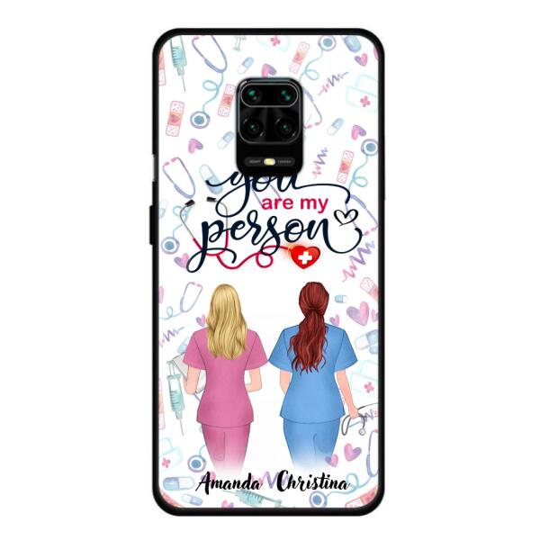 Custom Personalized Nurse Friend Phone Case - Best Gift For Friends - You're My Person - Case For Xiaomi, Oppo And Huawei