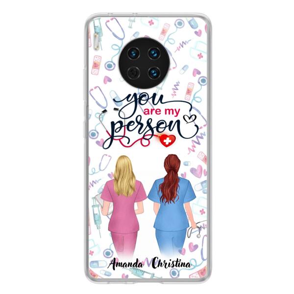 Custom Personalized Nurse Friend Phone Case - Best Gift For Friends - You're My Person - Case For Xiaomi, Oppo And Huawei