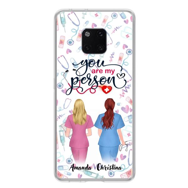 Custom Personalized Nurse Friend Phone Case - Best Gift For Friends - You're My Person - Case For Xiaomi, Oppo And Huawei