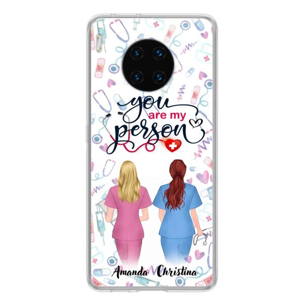 Custom Personalized Nurse Friend Phone Case - Best Gift For Friends - You're My Person - Case For Xiaomi, Oppo And Huawei