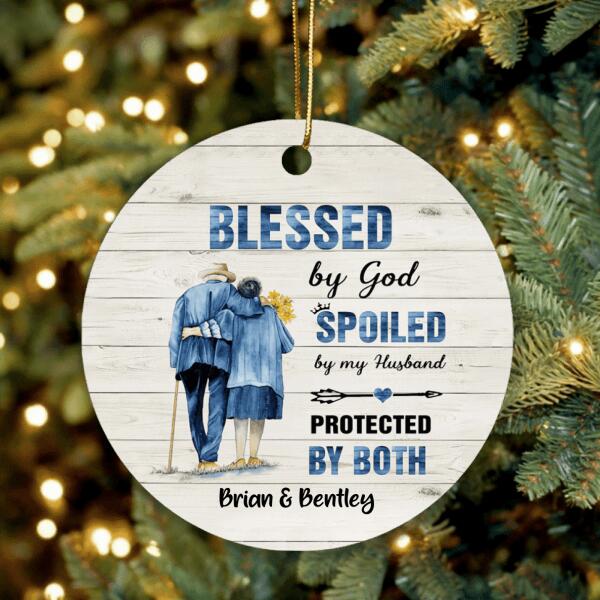 Personalized Old Couple Ornament - Best Gift Idea For Grandparents - Blessed By God, Spoiled By My Husband, Protected by Both