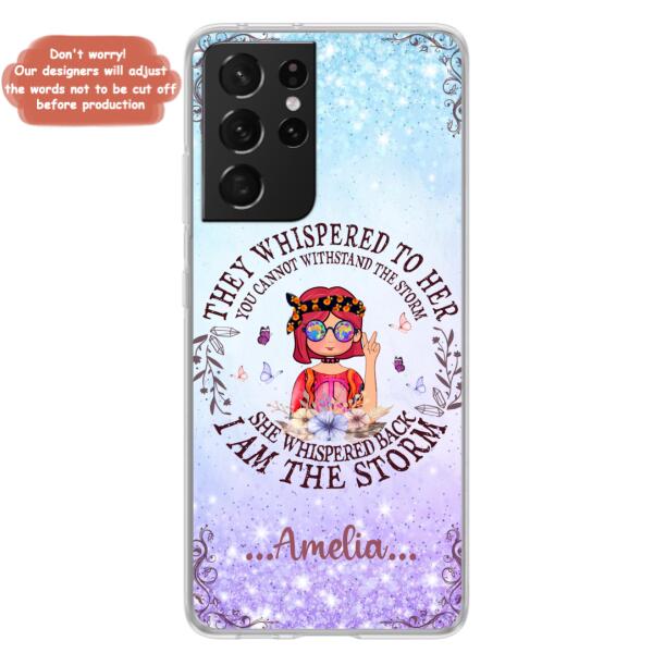 Custom Personalized Hippie Girl Phone Case - Best Gift For Hippie Girl - I Am The Storm - Case For iPhone And Samsung