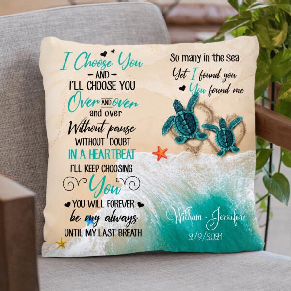 Custom Personalized Turtle Couple Pillow Cover & Candle Holder - Best Gift For Couple - I Choose You And I'll Choose You