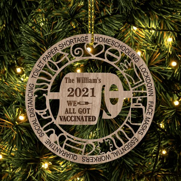 Custom Personalized 2021 Ornament - Best Gift For Family - We All Got Vaccinated