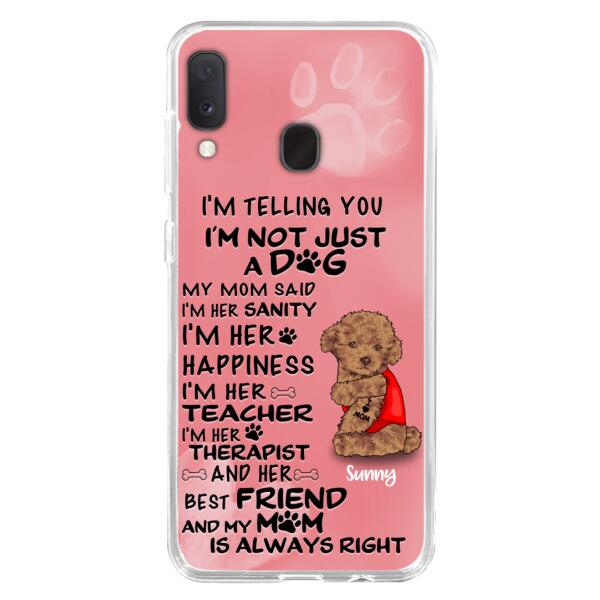 Custom Personalized Dog Phone Case - Best Gift For Dog Lovers - I'm Not Just A Dog - Case For Iphone/Samsung