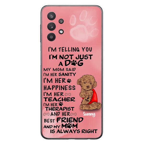 Custom Personalized Dog Phone Case - Best Gift For Dog Lovers - I'm Not Just A Dog - Case For Iphone/Samsung