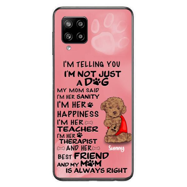 Custom Personalized Dog Phone Case - Best Gift For Dog Lovers - I'm Not Just A Dog - Case For Iphone/Samsung