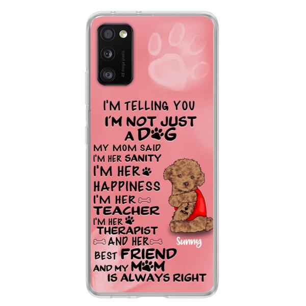 Custom Personalized Dog Phone Case - Best Gift For Dog Lovers - I'm Not Just A Dog - Case For Iphone/Samsung