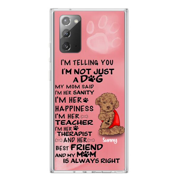 Custom Personalized Dog Phone Case - Best Gift For Dog Lovers - I'm Not Just A Dog - Case For Iphone/Samsung