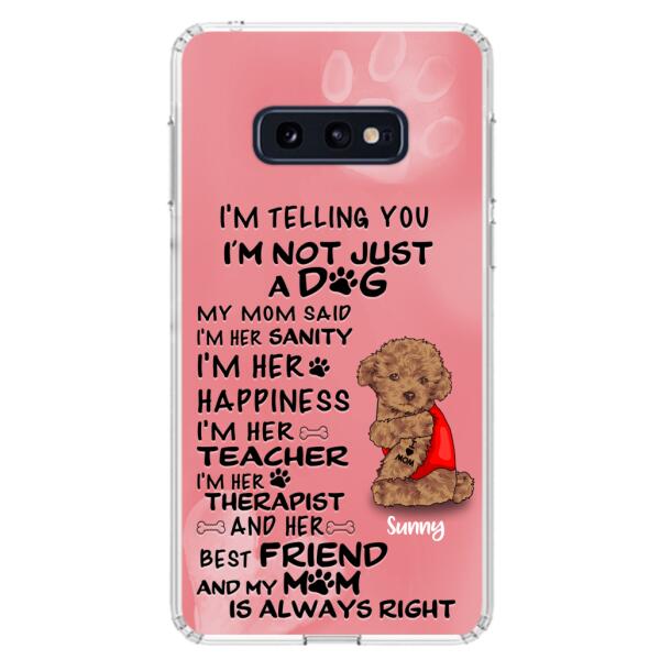 Custom Personalized Dog Phone Case - Best Gift For Dog Lovers - I'm Not Just A Dog - Case For Iphone/Samsung