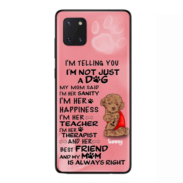 Custom Personalized Dog Phone Case - Best Gift For Dog Lovers - I'm Not Just A Dog - Case For Iphone/Samsung