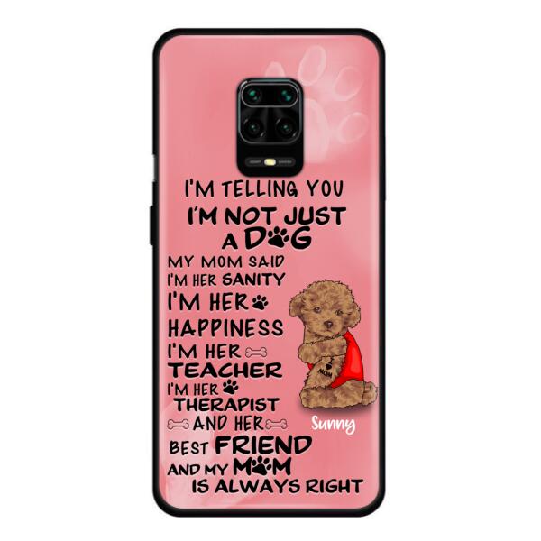 Custom Personalized Dog Phone Case - Best Gift For Dog Lovers - I'm Not Just A Dog - Case For Xiaomi, Huawei & Oppo