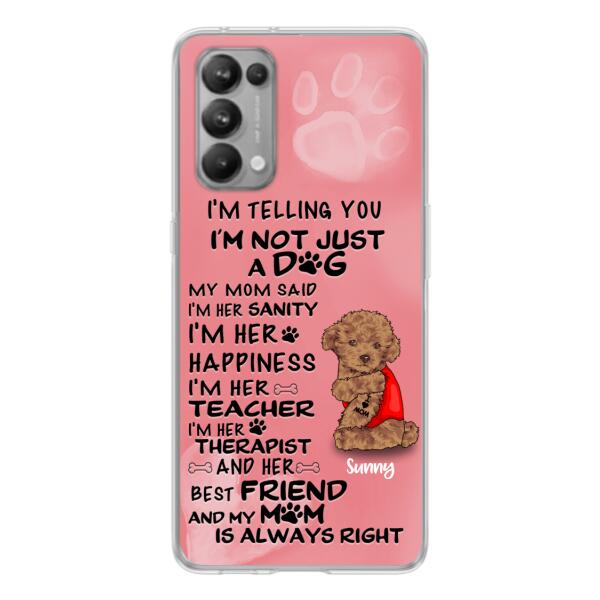 Custom Personalized Dog Phone Case - Best Gift For Dog Lovers - I'm Not Just A Dog - Case For Xiaomi, Huawei & Oppo