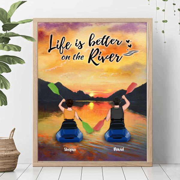 Custom Personalized Kayak Couple Poster - Life Is Better On The River - FKUJGV