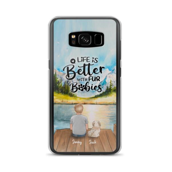 Custom Personalized Pet Kid Phone Case - Life Is Better With Fur Babies - Case For iPhone And Samsung