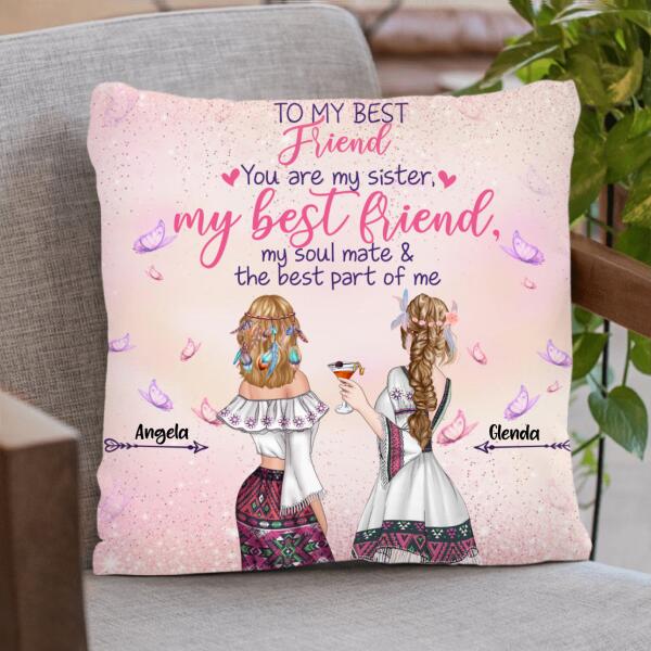 Custom Personalized To My Best Friends Pillow Cover & Candle Holder - Best Gift For Friends - You Are My Sister My Best Friend My Soul Mate & The Best Part Of Me