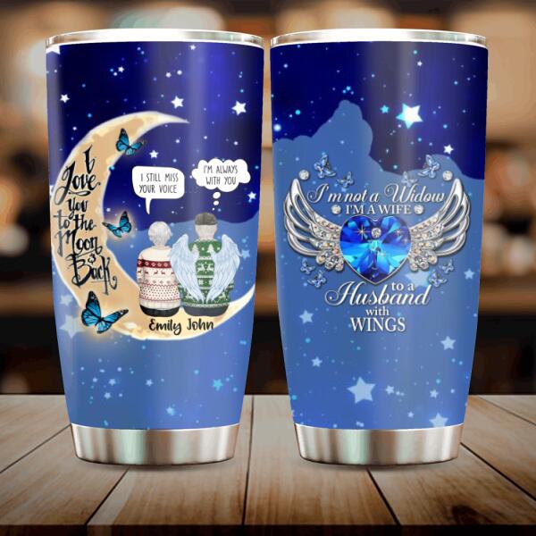 Custom Personalized Husband Loss Tumbler - Memorial Gift Idea - I'm Not A Widow I'm A Wife To A Husband With Wings