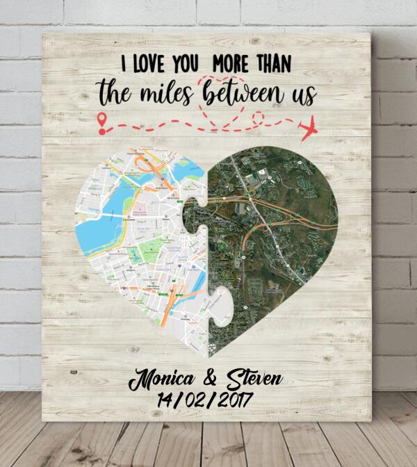 Custom Personalized Long Distance Relationship Canvas - I Love You More Than The Miles Between Us