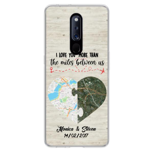 Custom Personalized Long Distance Relationship Phone Case - I Love You More Than The Miles Between Us - Case For Xiaomi, Oppo And Huawei