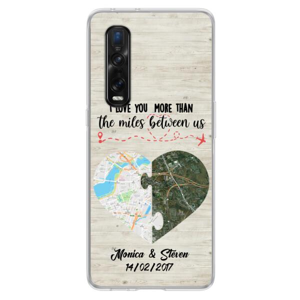 Custom Personalized Long Distance Relationship Phone Case - I Love You More Than The Miles Between Us - Case For Xiaomi, Oppo And Huawei