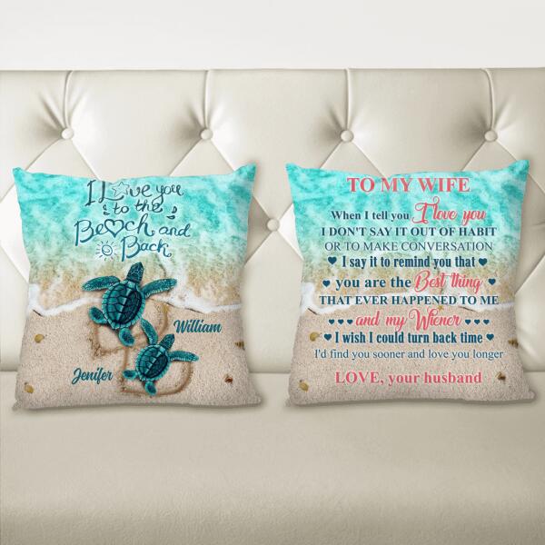 Custom Personalized Sea Turtle Couple Pillow - Best Gift For Couple / Valentine's Day - I Love You To The Beach And Back