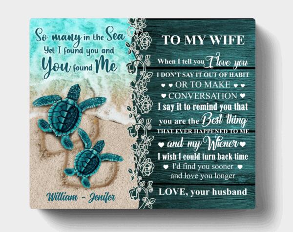 Custom Personalized Sea Turtle Couple Canvas - Best Gift For Couple / Valentine's Day - So Many In The Sea Yet I Found You And You Found Me