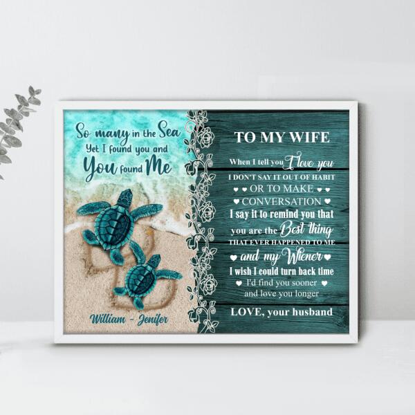 Custom Personalized Sea Turtle Couple Poster - Best Gift For Couple / Valentine's Day - So Many In The Sea Yet I Found You And You Found Me