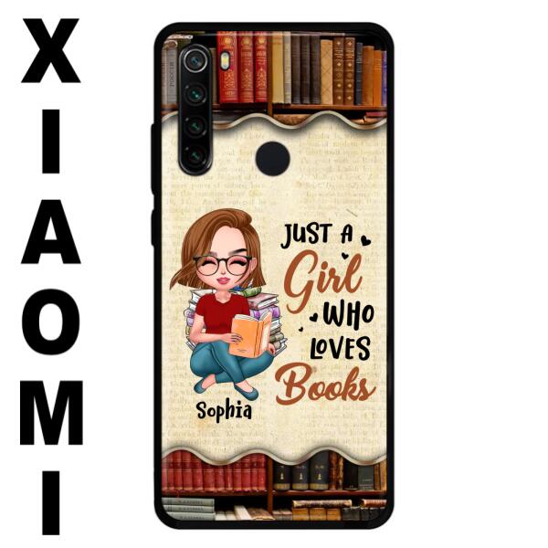 Custom Personalized Just A Girl Who Loves Books Phone Case - Gift Idea For Books Lover - Case For Xiaomi, Oppo And Huawei