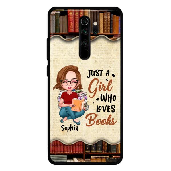 Custom Personalized Just A Girl Who Loves Books Phone Case - Gift Idea For Books Lover - Case For Xiaomi, Oppo And Huawei