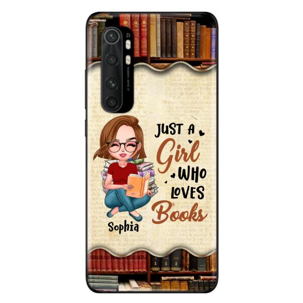 Custom Personalized Just A Girl Who Loves Books Phone Case - Gift Idea For Books Lover - Case For Xiaomi, Oppo And Huawei