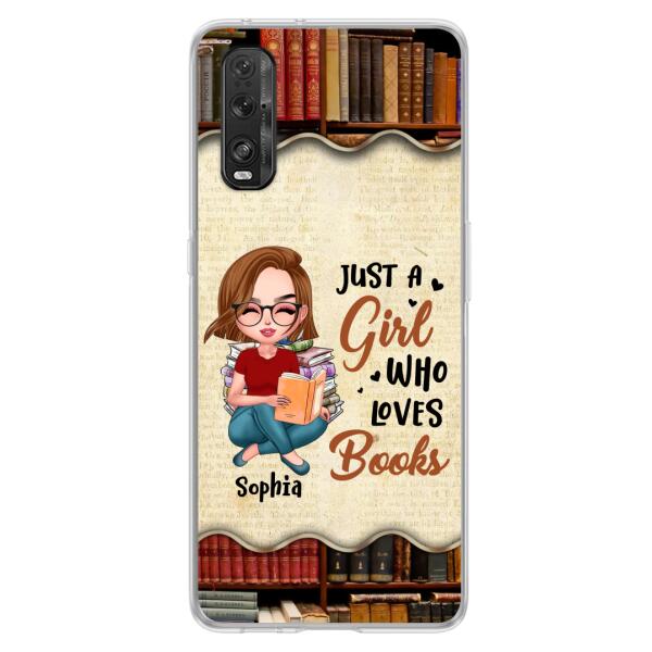 Custom Personalized Just A Girl Who Loves Books Phone Case - Gift Idea For Books Lover - Case For Xiaomi, Oppo And Huawei