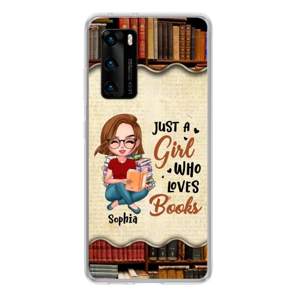 Custom Personalized Just A Girl Who Loves Books Phone Case - Gift Idea For Books Lover - Case For Xiaomi, Oppo And Huawei