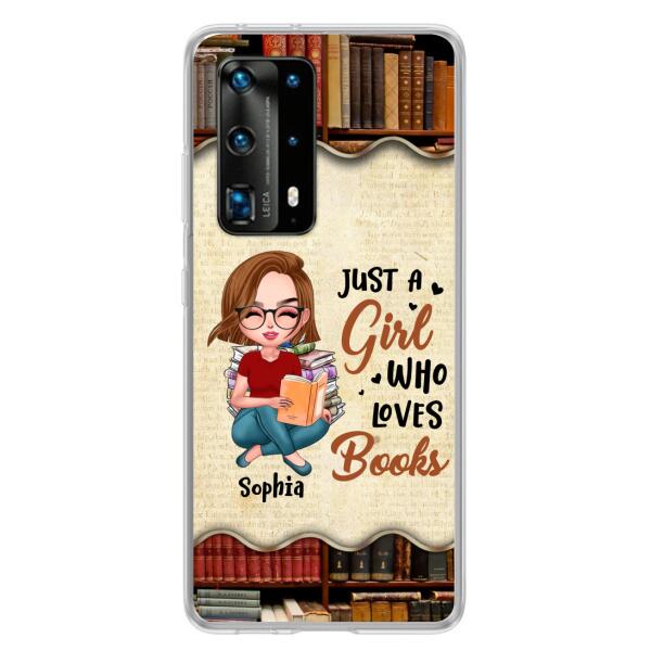 Custom Personalized Just A Girl Who Loves Books Phone Case - Gift Idea For Books Lover - Case For Xiaomi, Oppo And Huawei