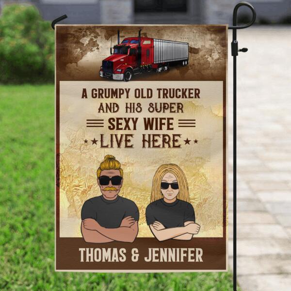 Custom Personalized Trucker Flag - Best Gift For Couple - A Grumpy Old Trucker And His Super Sexy Wife Live Here