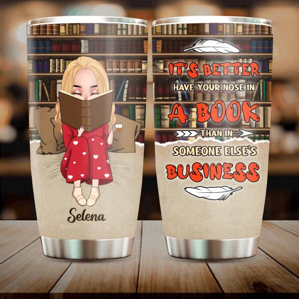 Custom Personalized Reading Chibi Girl Tumbler - Gift Idea For Reading Lover - It's Better To Have Your Nose In A Book Than In Someone Else's Business