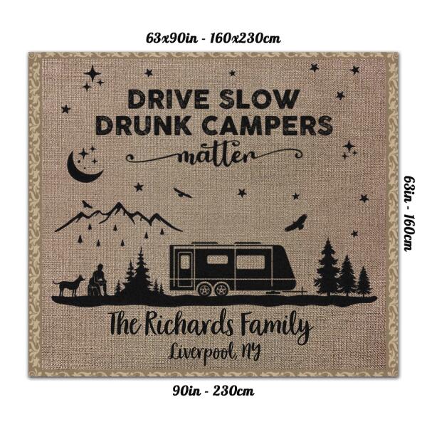 Custom Personalized Camping Patio Rug - Gift For Camping Lover - Drive Slow Drunk Campers Matter