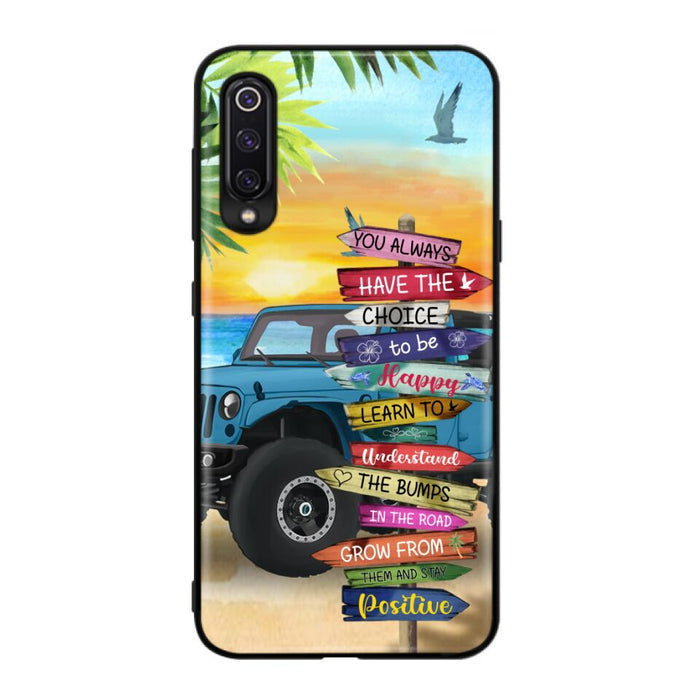 Custom Personalized Offroad SUVs Phone Case - Case For iPhone, Samsung and Xiaomi - You Always Have The Choice To Be Happy