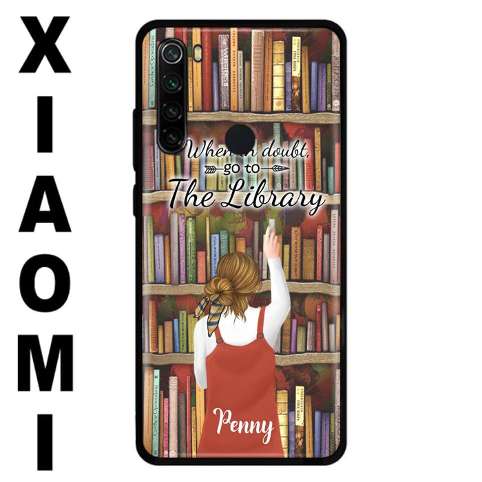 Personalized Reading Girl/ Reading Hobby Phone Case - Best Gift For Reading Girls - When in doubt, go to the library  - 7AZ0EJ