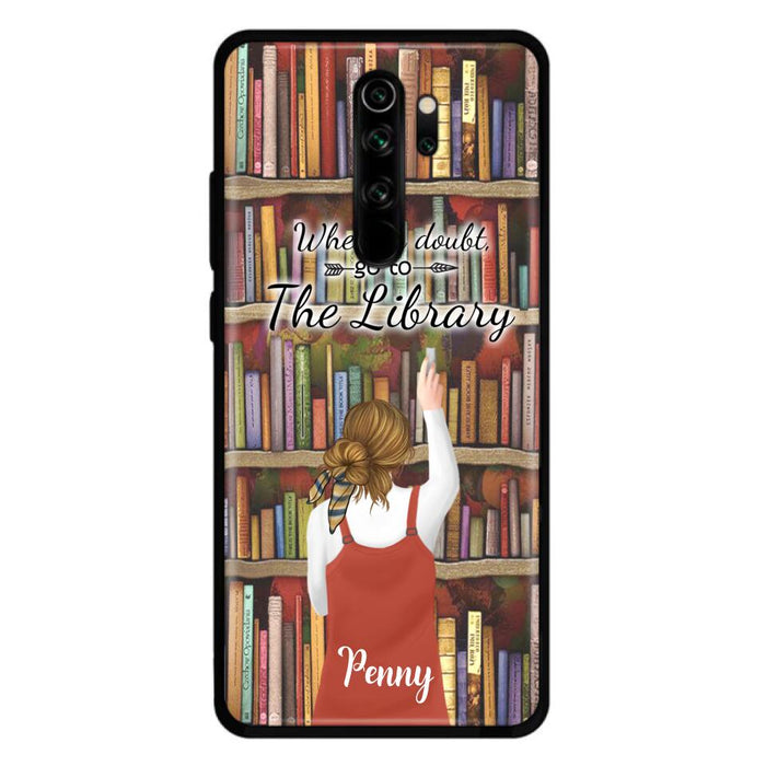 Personalized Reading Girl/ Reading Hobby Phone Case - Best Gift For Reading Girls - When in doubt, go to the library  - 7AZ0EJ