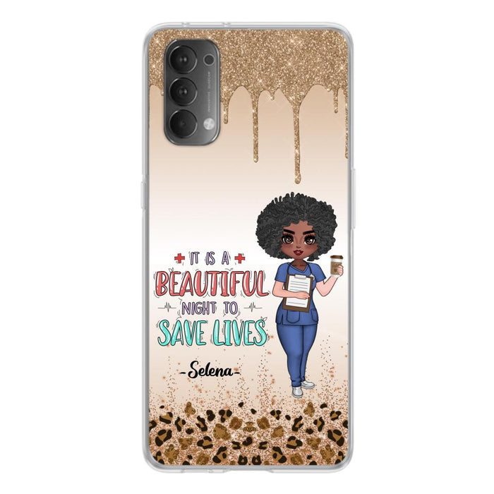 Custom Personalized Nurse Phone Case - Best Gift For Nurse - It's A Beautiful Night To Save Lives - Case For Xiaomi, Oppo And Huawei