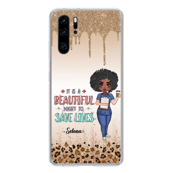 Custom Personalized Nurse Phone Case - Best Gift For Nurse - It's A Beautiful Night To Save Lives - Case For Xiaomi, Oppo And Huawei